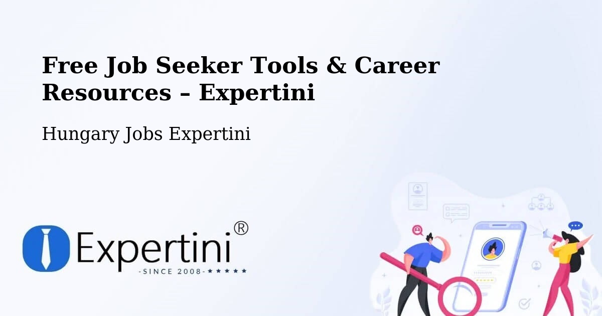 Free Job Seeker Tools & Career Resources – Mórahalom - Mórahalom, Hungary Jobs Expertini